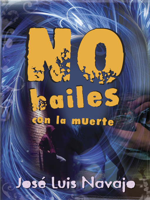 Title details for No bailes con la muerte by José Luis Navajo - Available
